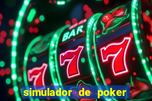 simulador de poker texas holdem gratis